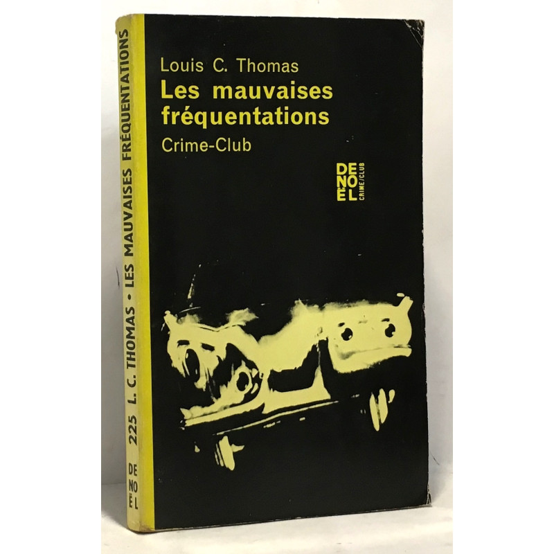 Les mauvaise fréquentations - crime-club