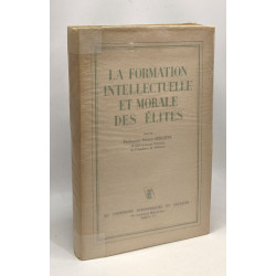 La formation intellectuelle et morale des élites