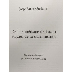 De l'Hermétisme de Lacan - figures de sa transmission - école...