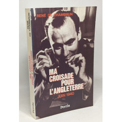 Ma croisade pour l'Angleterre - Juin 1940