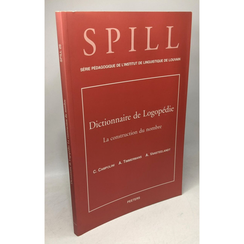 Dictionnaire De Logopedie. La Construction Du Nombre: Tome 4 La...