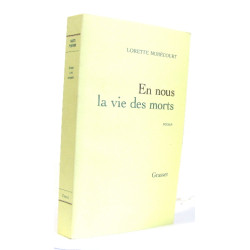 En nous la vie des morts