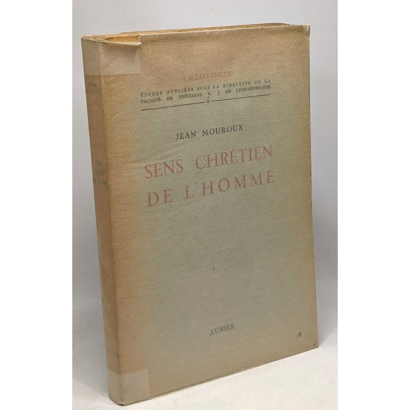 Sens chrétien de l'homme - Théologie 6