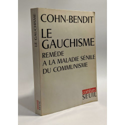Le gauchisme - remède à la maladie sénile du communisme