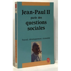 Jean Paul II parle des question sociales