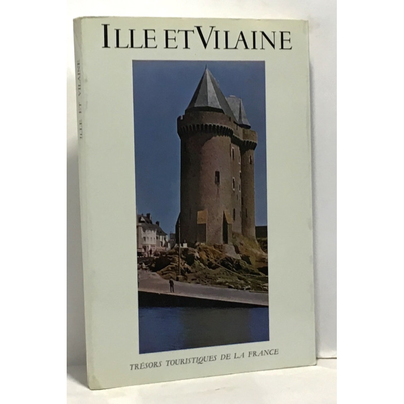 Ille et Vilaine - trésors touristiques de la France