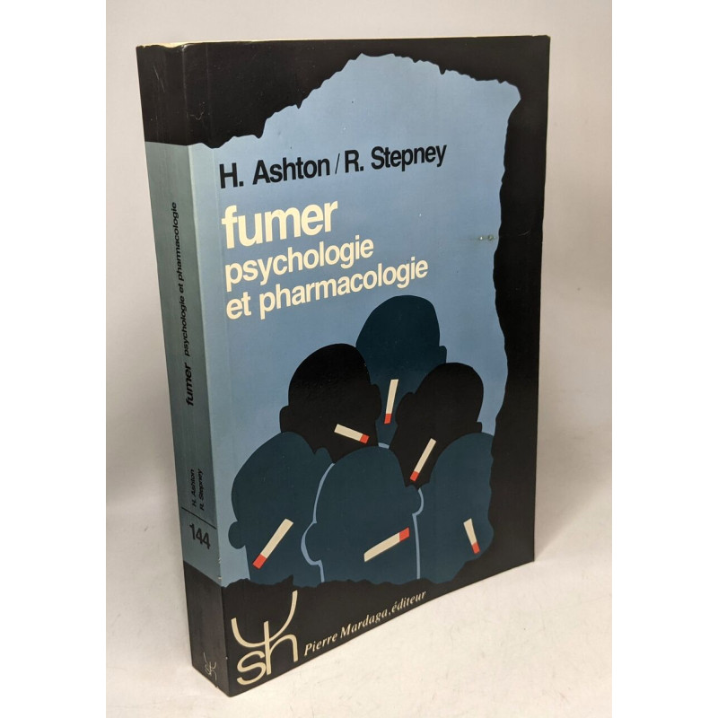 Fumer - psychologie et pharmacologie