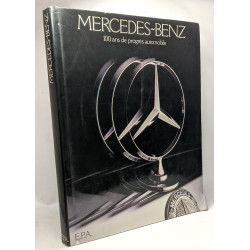 Mercedez-Benz --- 100 ans de progrès automobile