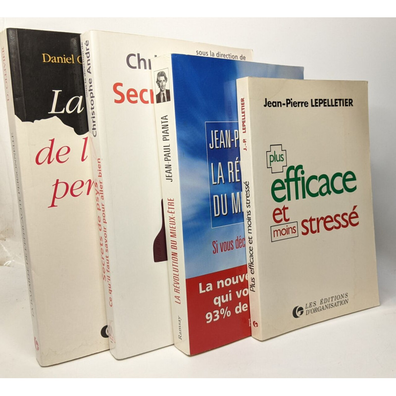 Plus efficace et moins stresse + La révolution du mieux-être + La...