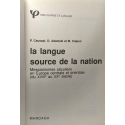 LA LANGUE SOURCE DE LA NATION: Messianismes séculiers en Europe...