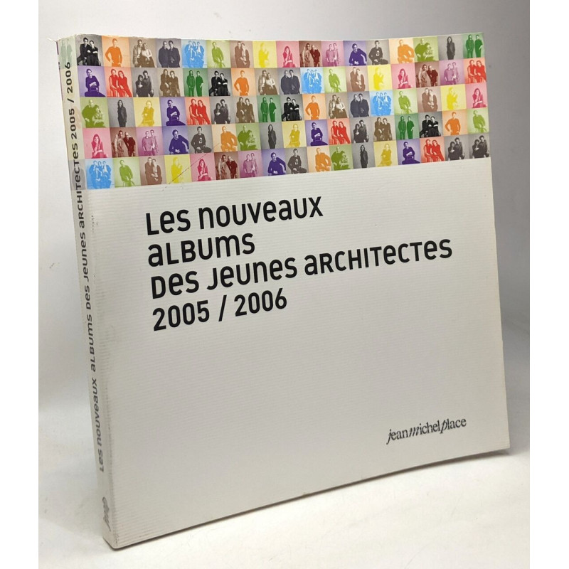 Les nouveaux albums des jeunes architectes: 2005/2006