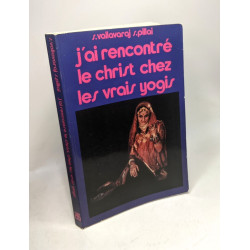 J'ai rencontré le christ chez les vrais yogis