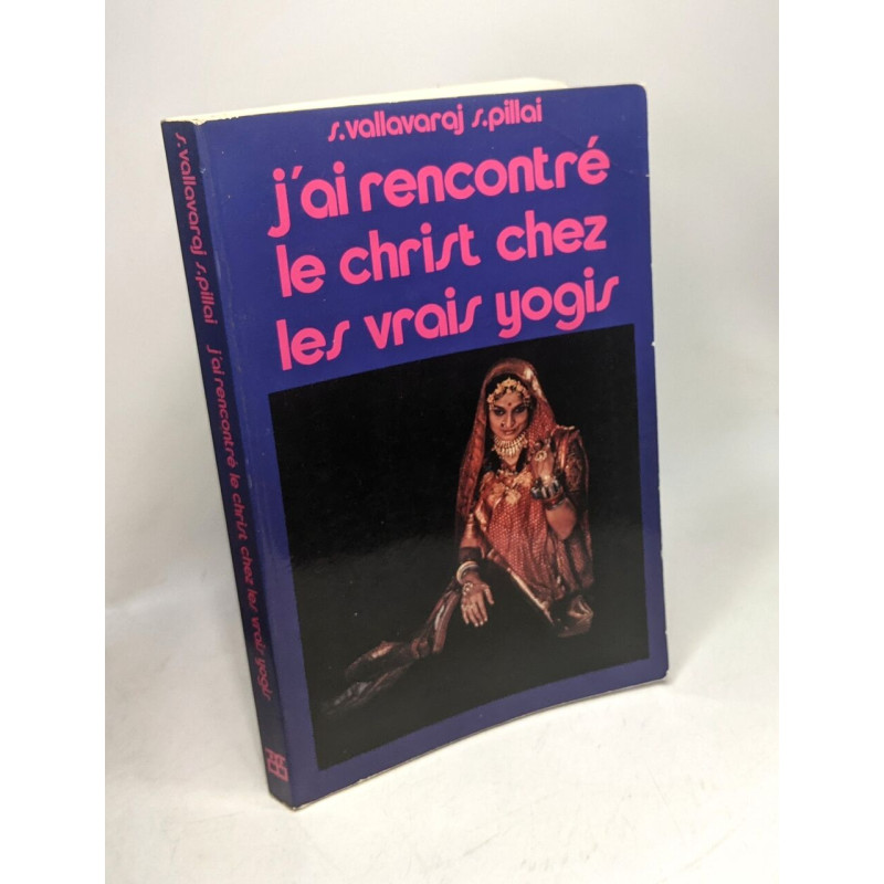 J'ai rencontré le christ chez les vrais yogis