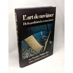 L'art de naviguer de la préhistoire à nos jours