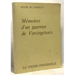 Mémoires d'un guerrier de Vercingétorix