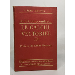 Pour comprendre - le calcul vectoriel