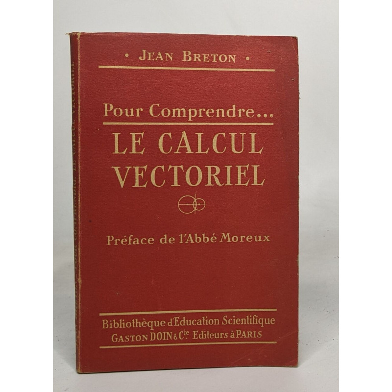 Pour comprendre - le calcul vectoriel