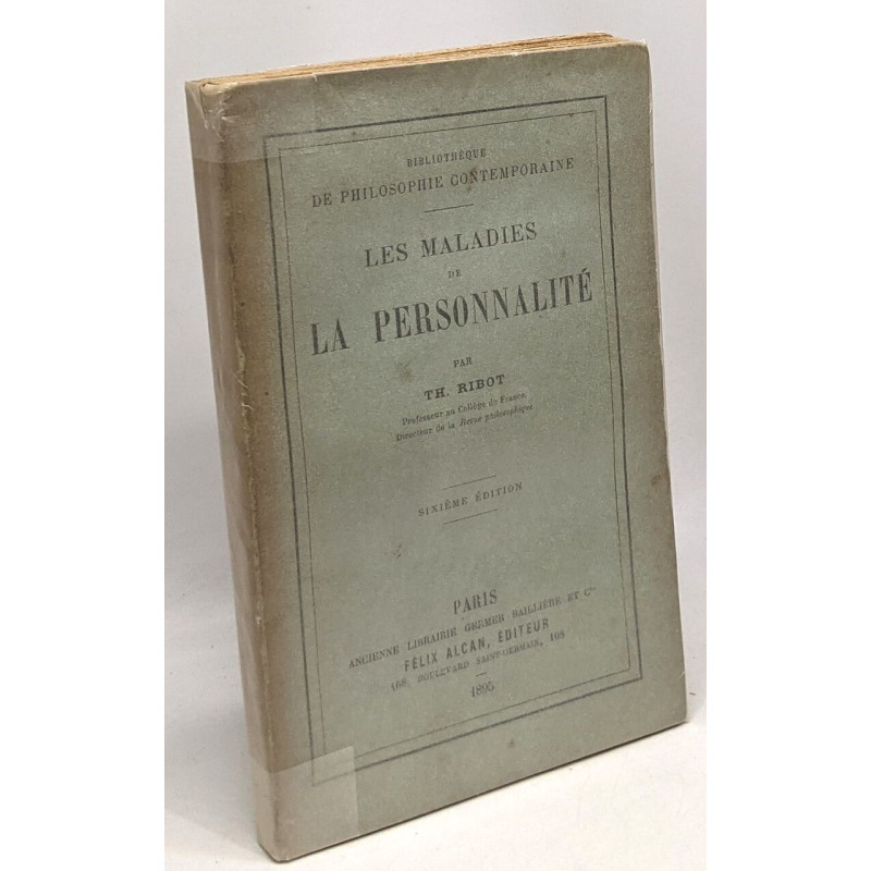 Les maladies de la personnalité - bibliothèque de philosophie...