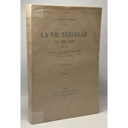 La vie sexuelle et ses lois - préface du Dr. A. Marie - 3e édition