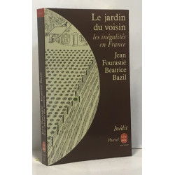 Le jardin du voisin les inégalités en France
