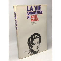 La vie amoureuse de Karl Marx