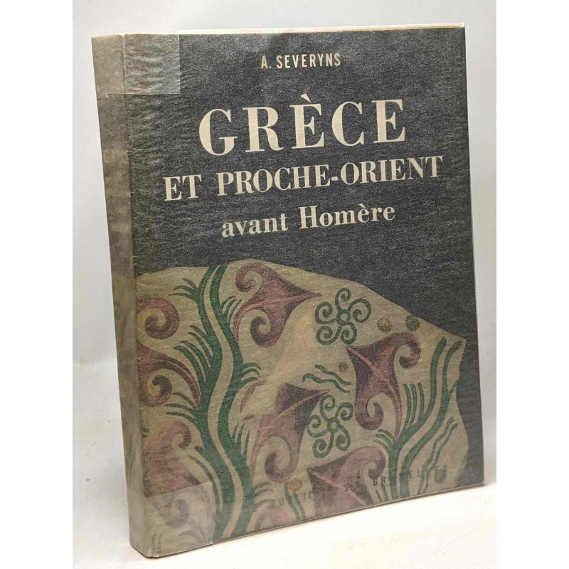Grèce et Proche-Orient avant Homère