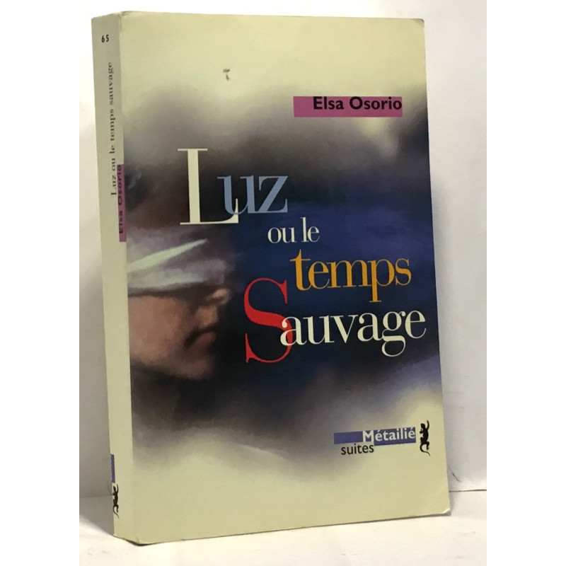 Luz ou le Temps sauvage