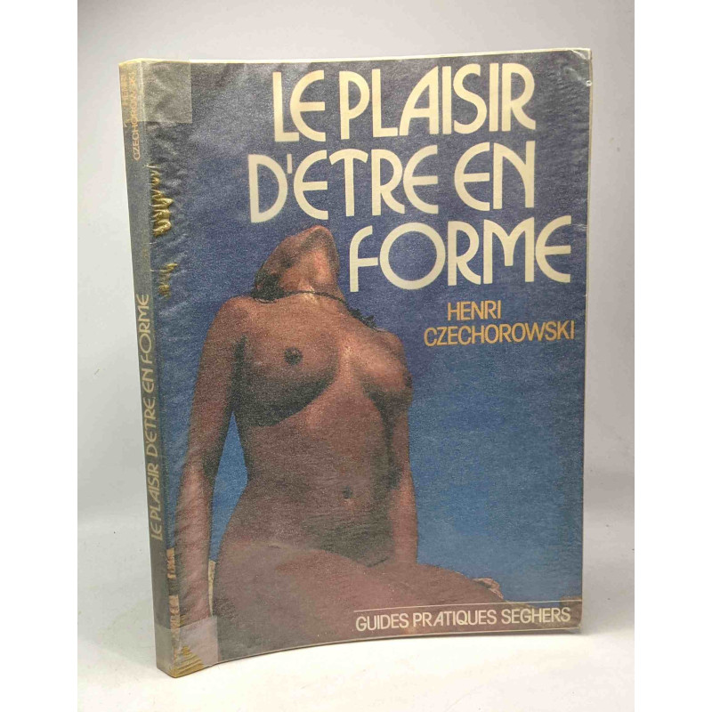 Le Plaisir d'être en forme