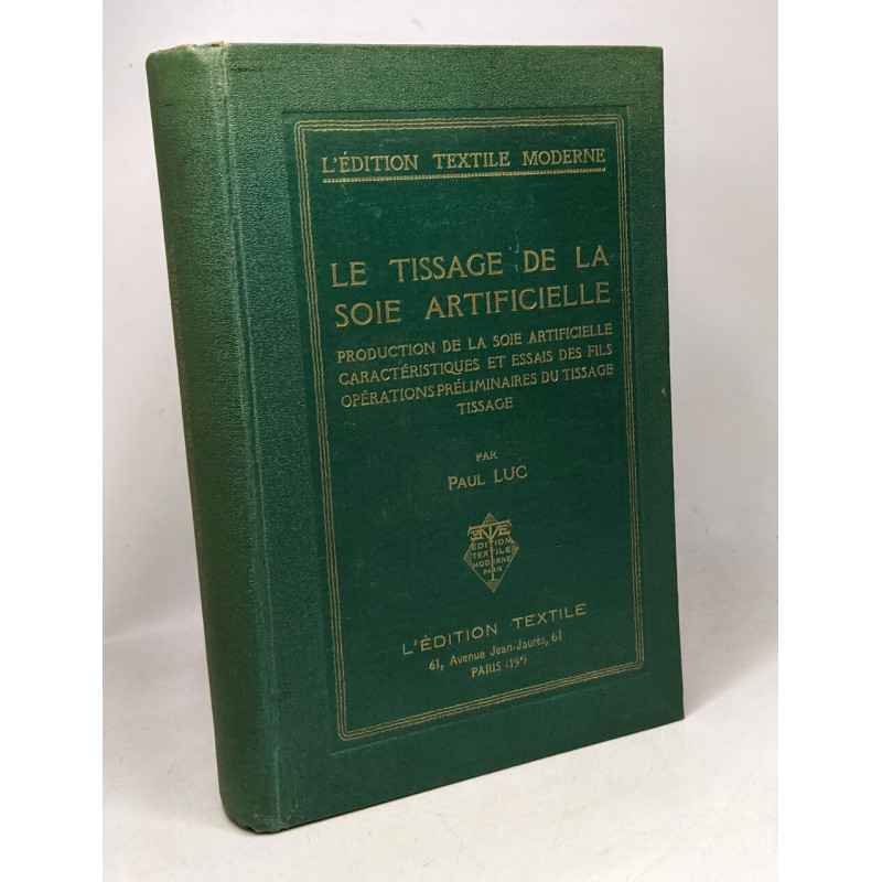 Le tissage de la soie artificielle - l'édition textile moderne