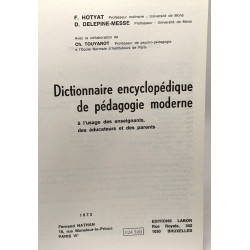 Dictionnaire encyclopédique de pédagogie moderne à l'usage des...