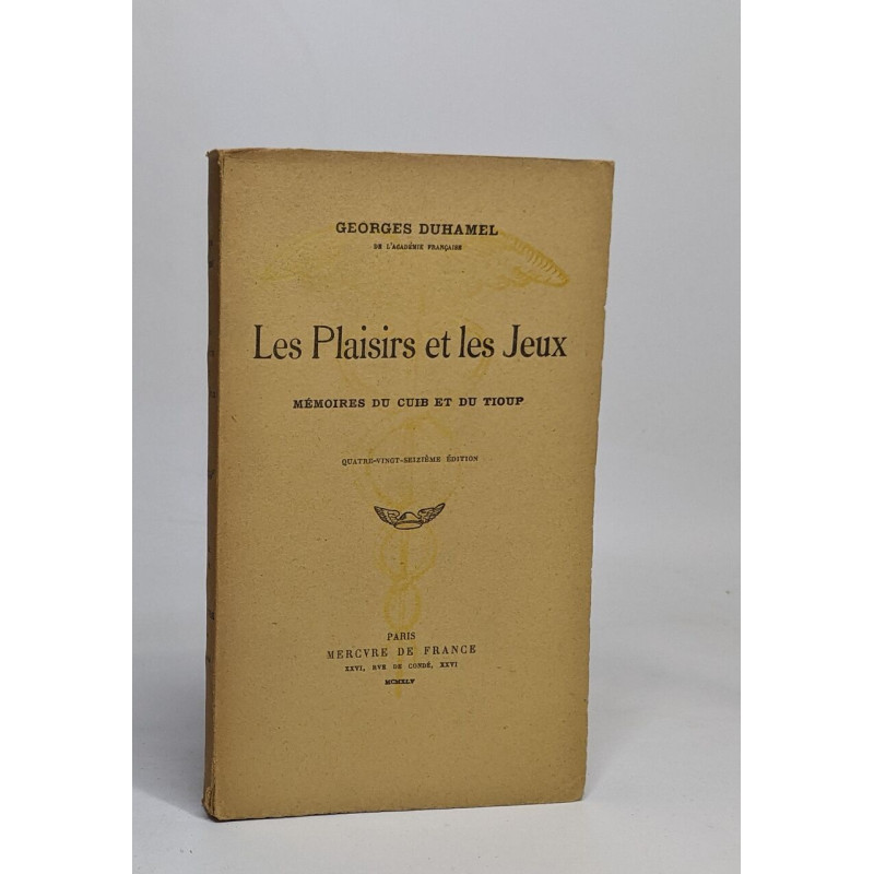Les plaisirs et les jeux - mémoires du cuib et du tioup