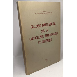 Colloque international sur la cartographie archéologique et...