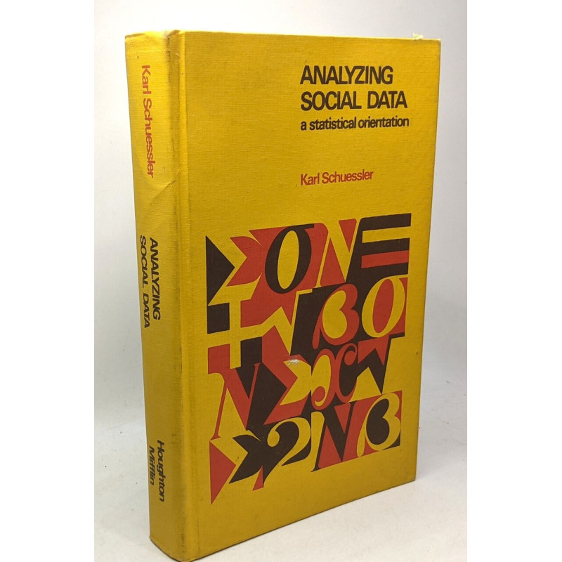 Analyzing social data,: A statistical orientation