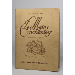Les mains enchantées - nouveaux contes