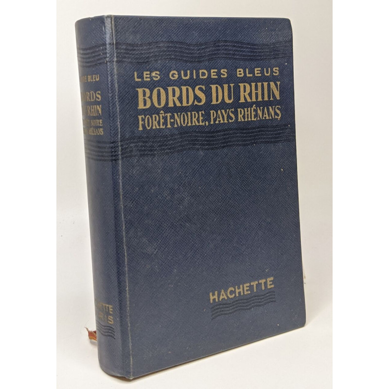 Bords du Rhin - Forêt-Noire Pays Rhénans - les guides bleus