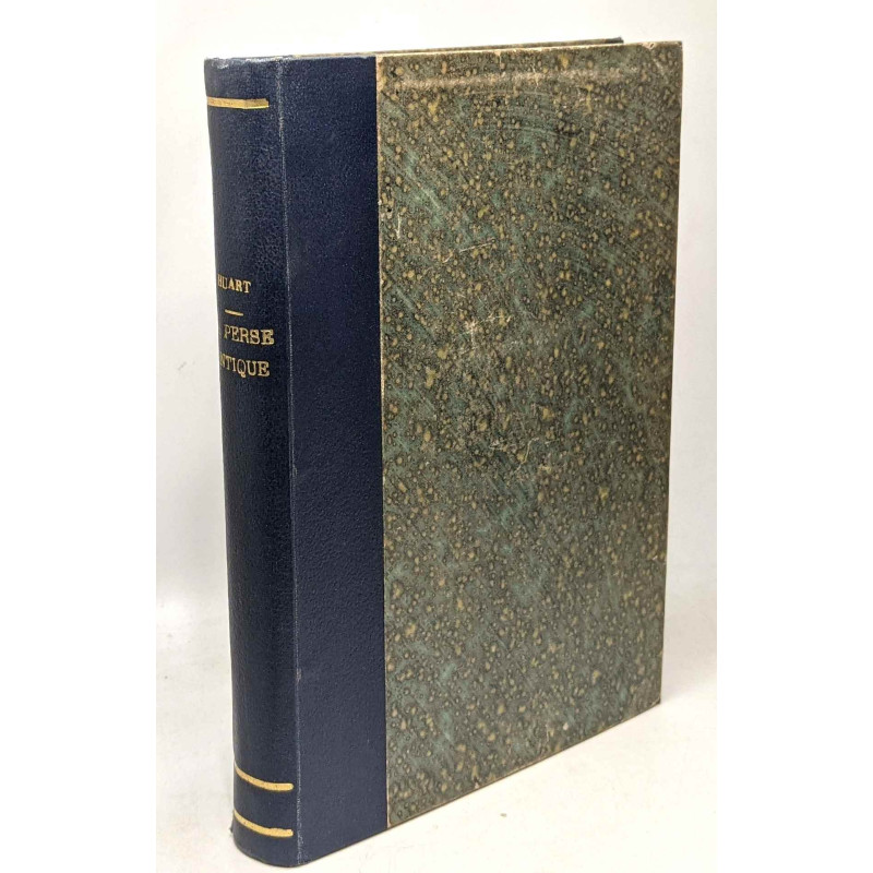 La perse antique et la civilisation iranienne - l'évolution de...