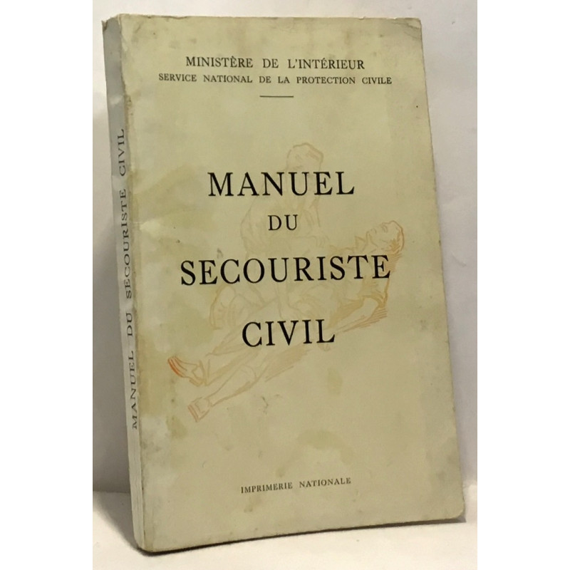 Manuel du secouriste civil - ministère de l'intérieur service...