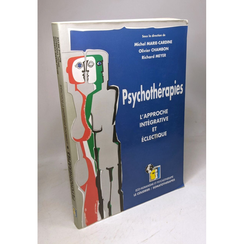 PSYCHOTHERAPIES. : L'approche intégrative et éclectique