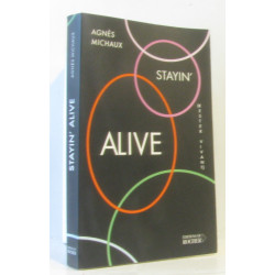 Stayin' alive (Rester vivant)