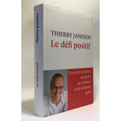 Le Défi positif - une autre manière de parler du bonheur et de la...
