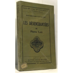Les désenchantées de Pierre Loti --- Les grands événements...