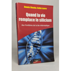 Quand la vie remplace le silicium - Aux frontières de la...