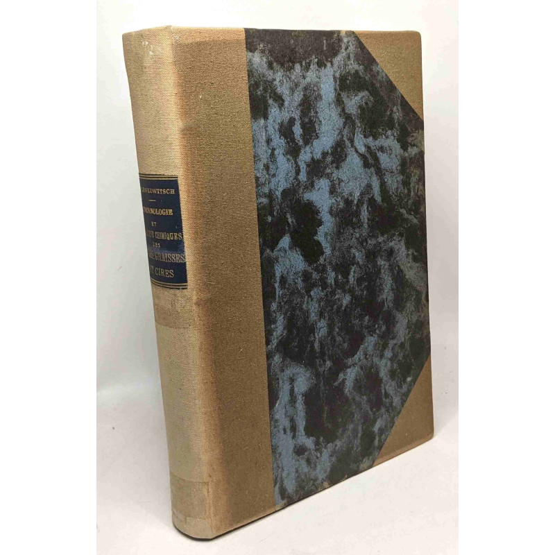 Technologie et analyses chimiques des huiles graisses et cires -...