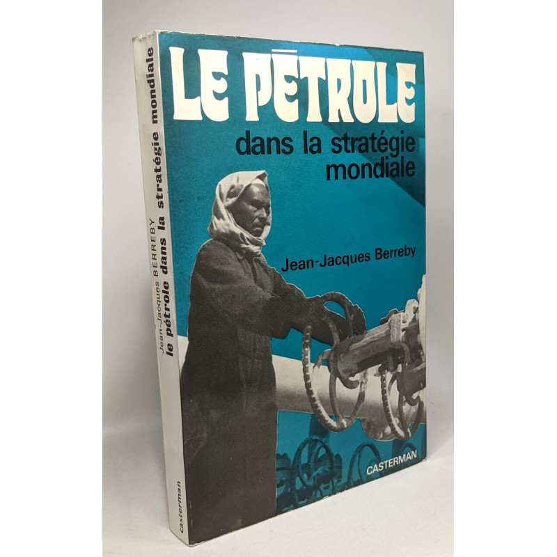 Le pétrole dans la stratégie mondiale