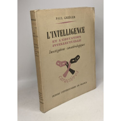 L'intelligence et l'éducation intellectuelle - investigations...