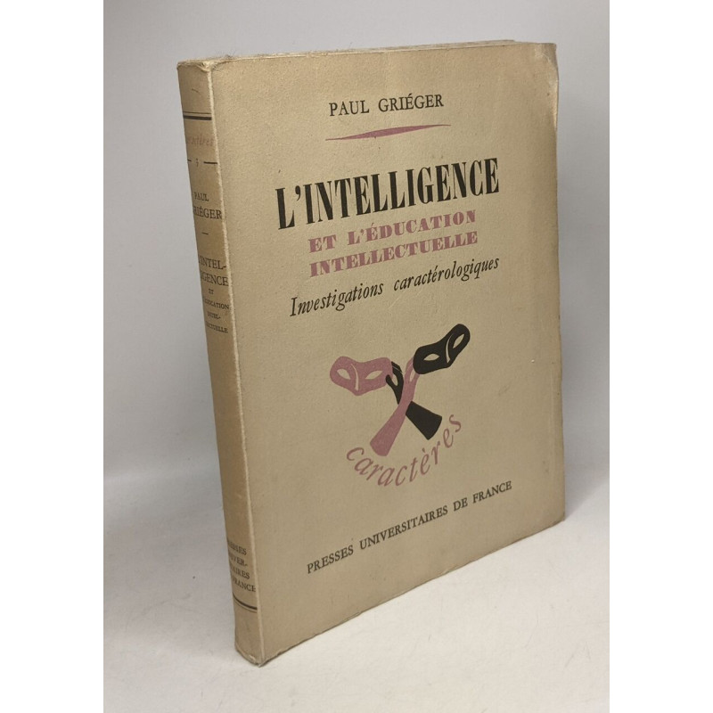 L'intelligence et l'éducation intellectuelle - investigations...