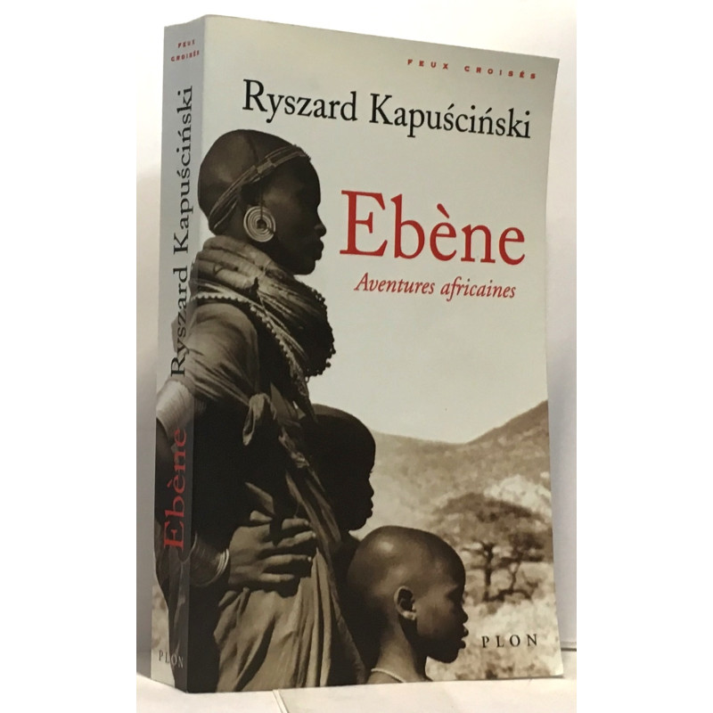 Ebène. Aventures africaines