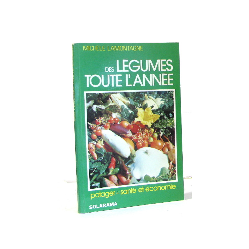 Des legumes toute l'annee