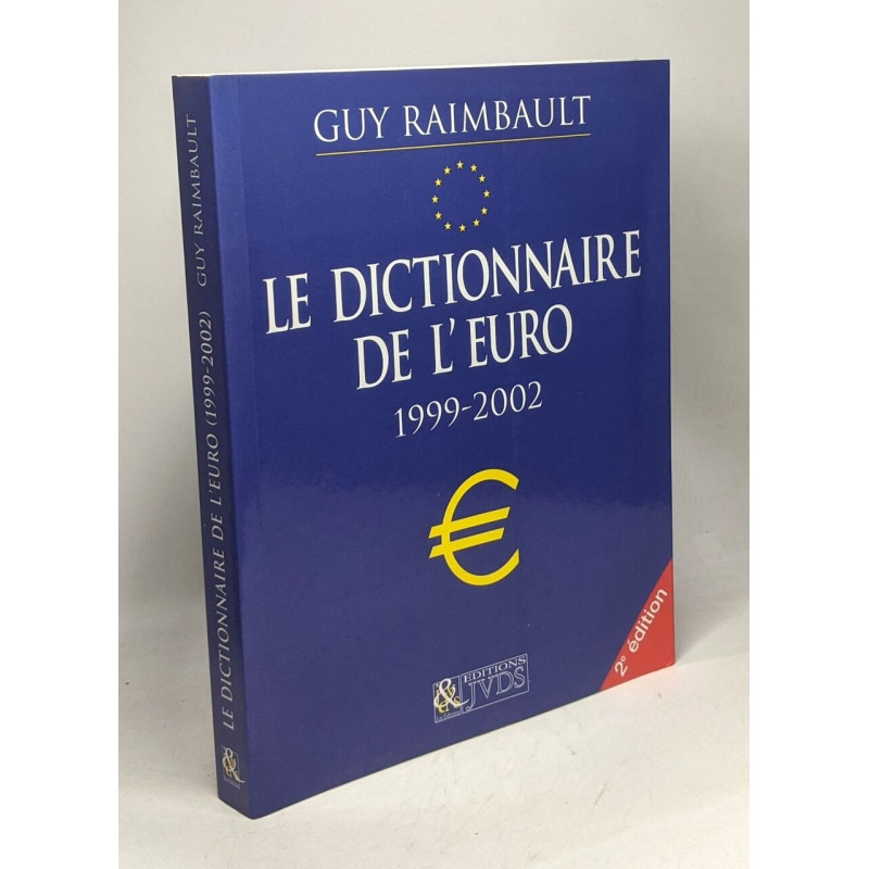 Le dictionnaire de l'euro 1999-2002