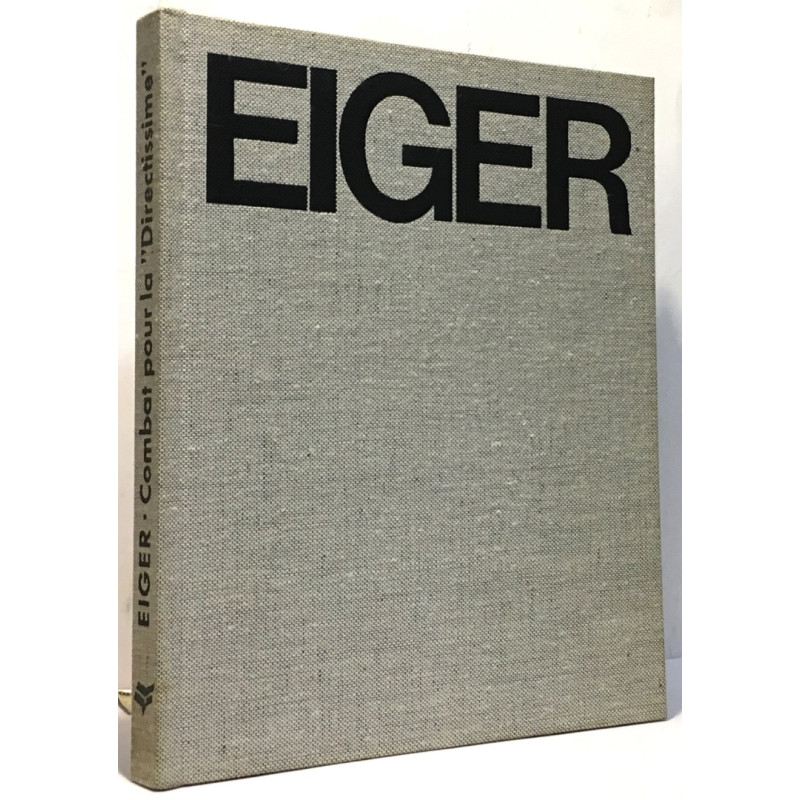Eiger - 30 jours de combat pour la Directissime - traduction...